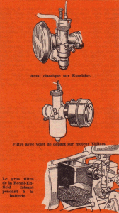 En haut: Amal classique sur Excelsior. Au milieu: Filtre avec volet de départ sur moteur Villers. En bas: Le gros filtre de la Royal-Enfield faisant pendant à la batterie.